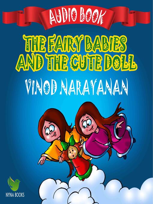 Title details for The fairy babies and a cute doll by VINOD NARAYANAN - Wait list
